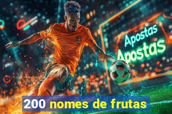 200 nomes de frutas